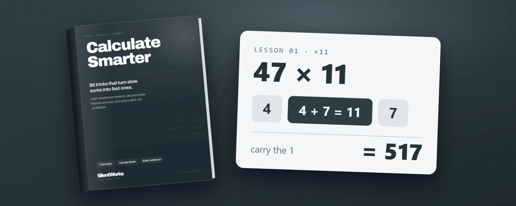 Calculate Smarter: the book, and its first trick worked out — 47 × 11 = 517